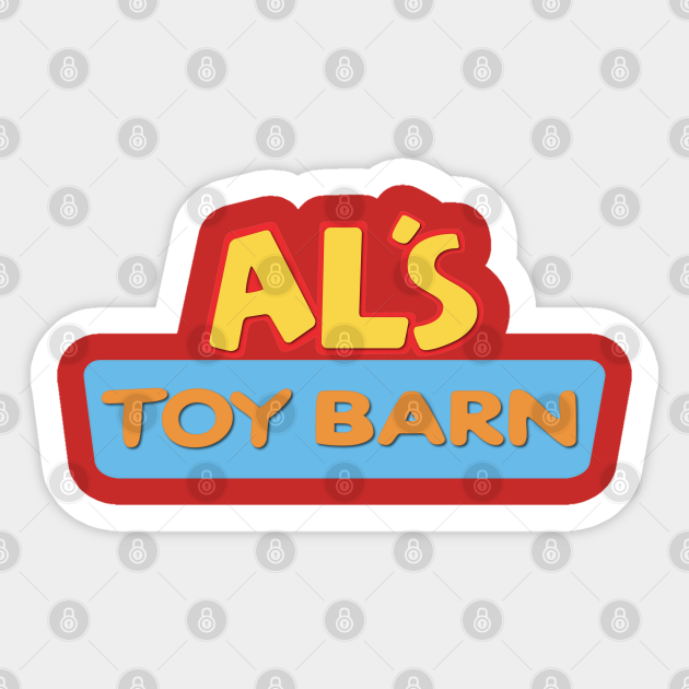 Al's Toy Barn Als Toy Barn Sticker TeePublic